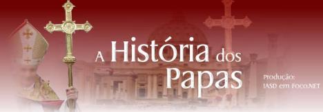 A História dos Papas